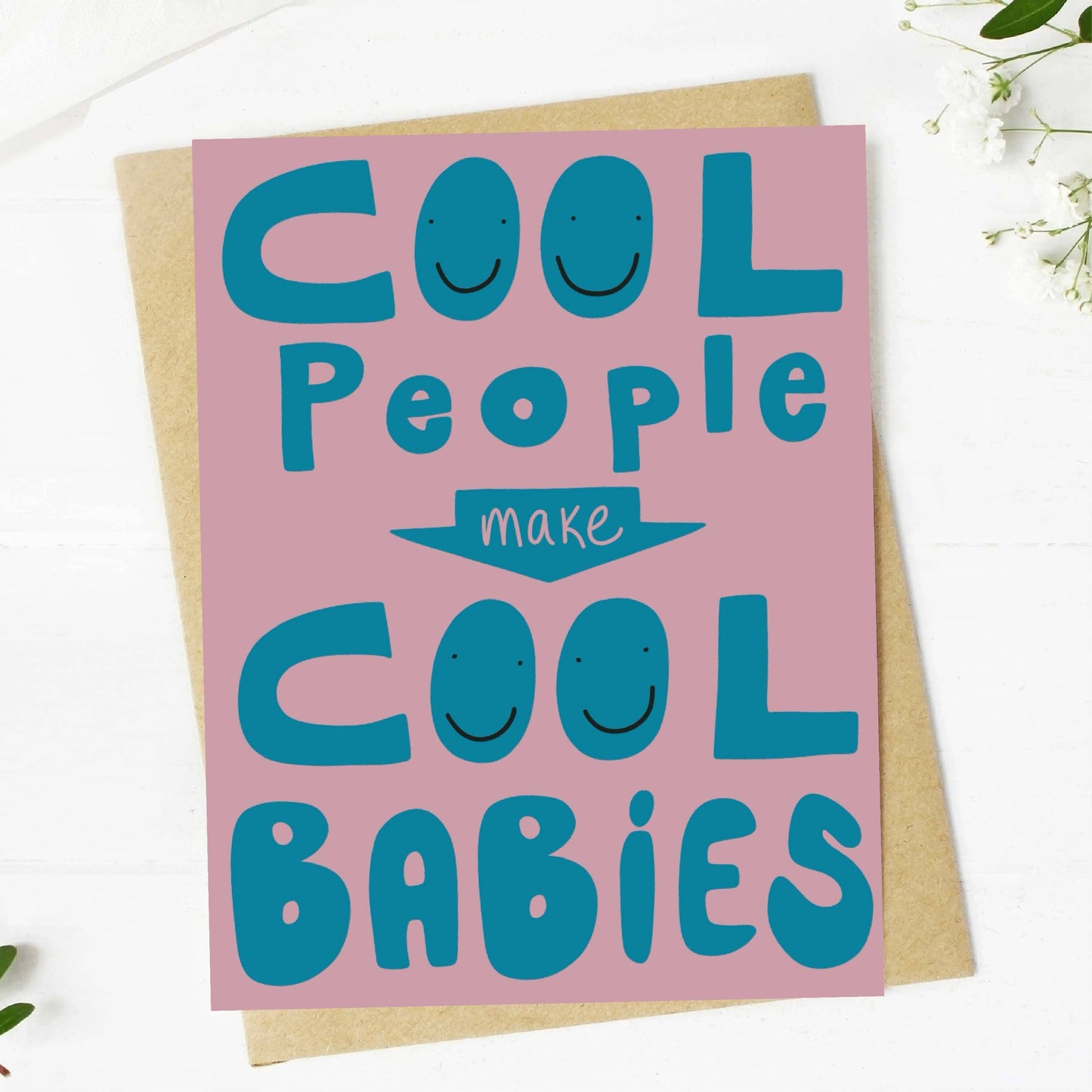 Cool people cool babies. New baby greeting card front