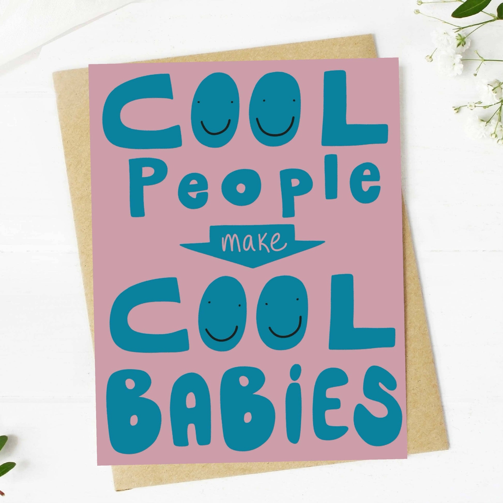 Cool people cool babies. New baby greeting card front