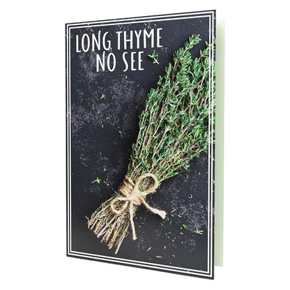 Long thyme no see greeting card front 
